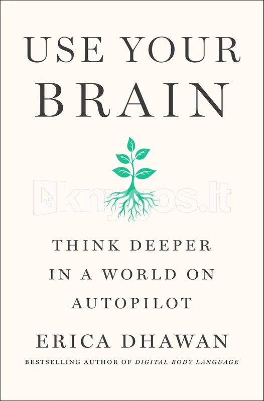 Erica Dhawan - Use Your Brain book cover