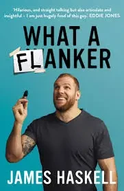 James Haskell - What A Flanker book cover