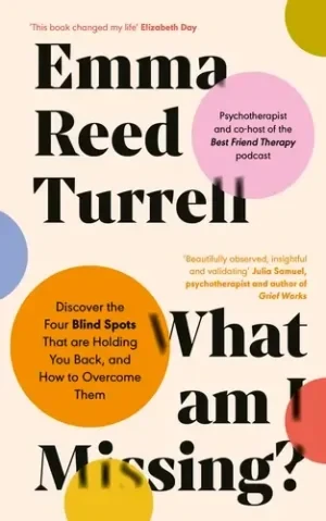 Emma Reed Turrell - What Am I Missing? book cover