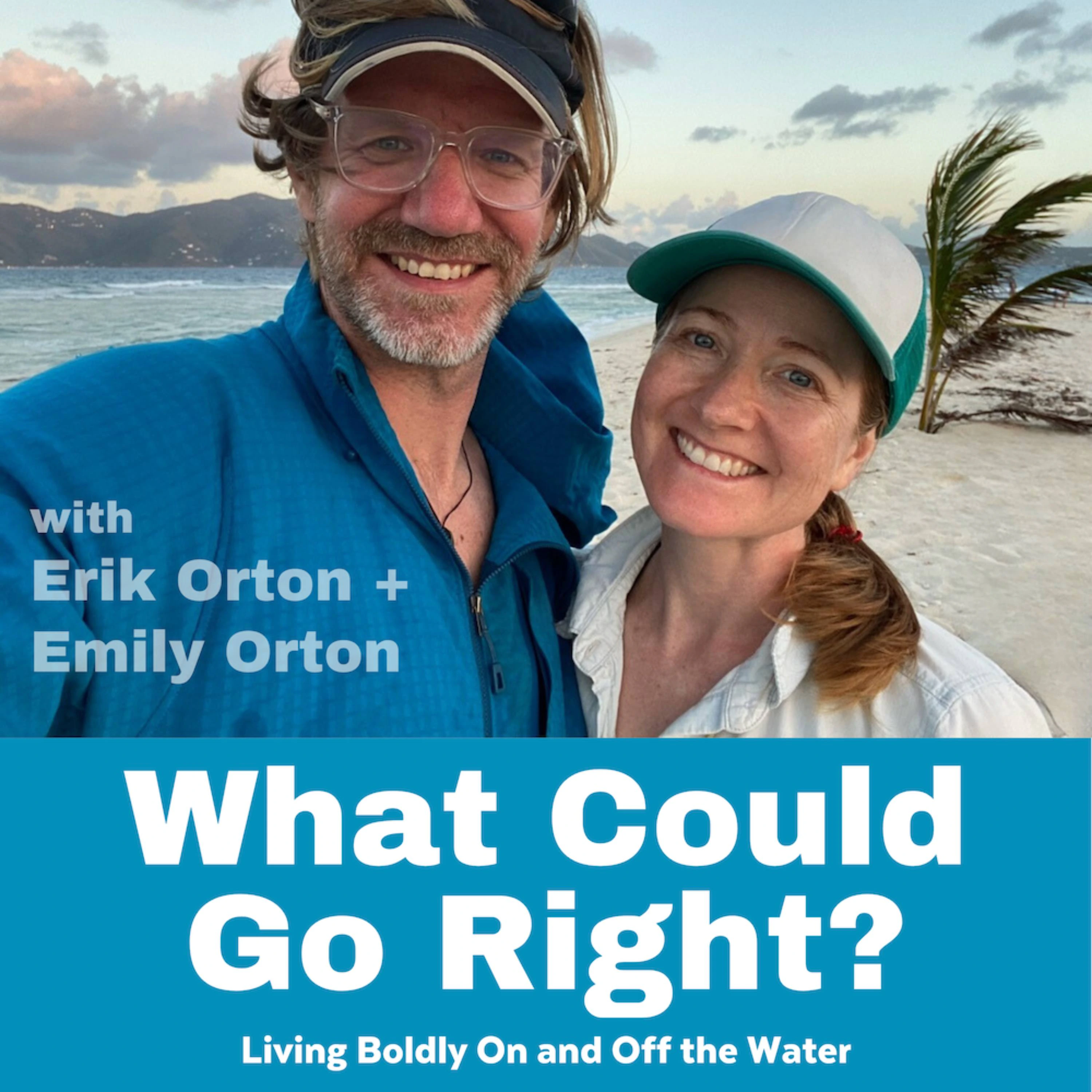 Erik and Emily Orton - What Could Go Right podcast cover