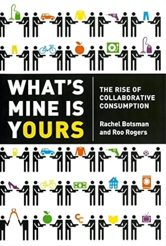 Rachel Botsman - What's Mine Is Yours book cover