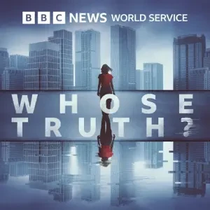 Whose Truth? Podcast