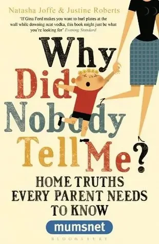Why Did Nobody Tell Me?