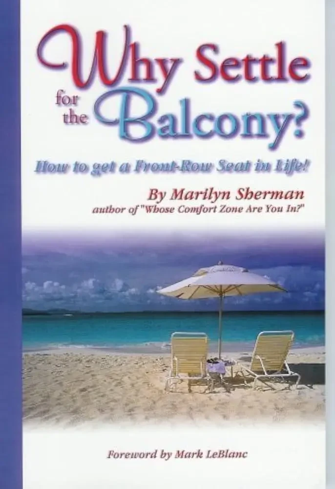 Marilyn Sherman - Why Settle for the Balcony? book cover