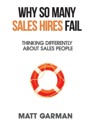 Matt Garman - Why So Many Sales Hires Fail book cover