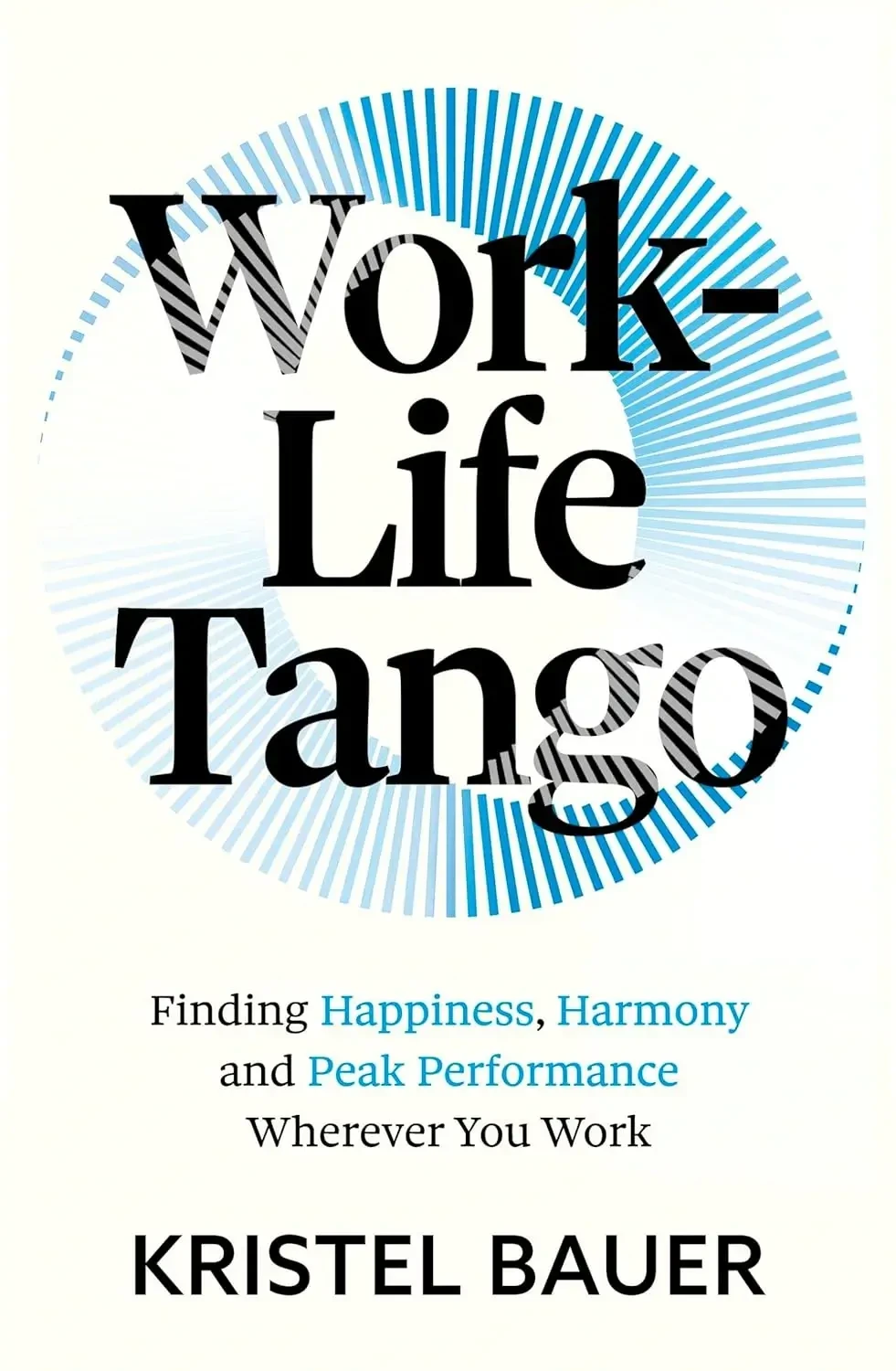 Kristel Bauer - Work-Life Tango book cover