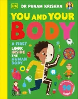 Punam Krishan - You And Your Body: A First Look Inside The Human Body book cover