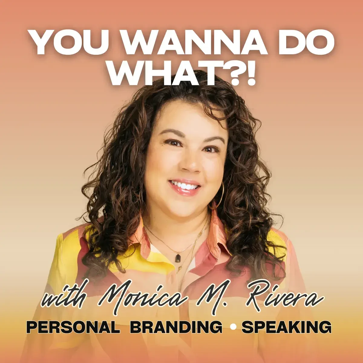 Monica Rivera - You Wanna Do What?! book cover